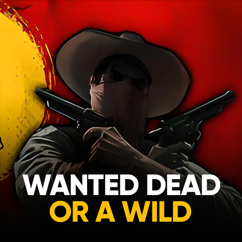 wanted dead or a wild img